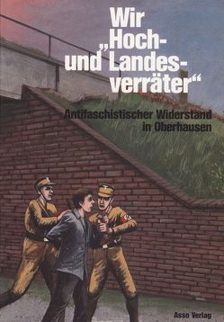 Wir „Hoch- und Landesverräter“ von Linka,  Dieter, Mond,  Friedhelm van den, Mueller,  Hans, Stern,  Annemarie