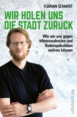 Wir holen uns die Stadt zurück von Schmidt,  Florian