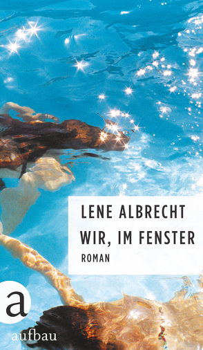Wir, im Fenster von Albrecht,  Lene