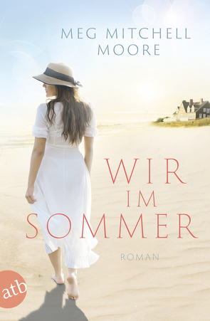 Wir, im Sommer von Mitchell Moore,  Meg, Strüh,  Christine