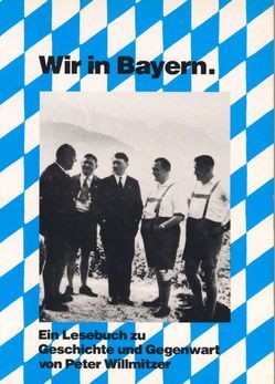 Wir in Bayern von Schilde,  Ute, Willmitzer,  Peter