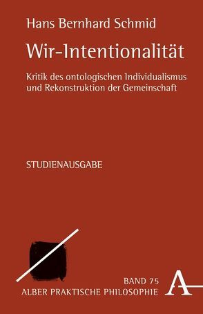 Wir-Intentionalität von Schmid,  Hans Bernhard