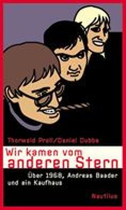 Wir kamen vom anderen Stern von Dubbe,  Daniel, Proll,  Thorwald