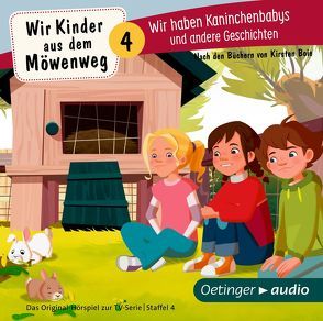 Wir Kinder aus dem Möwenweg 4. Wir haben Kaninchenbabys und andere Geschichten von Boie,  Kirsten, Cubela,  Jennifer, Elskis,  Marion, Frieden,  Jonatan, Marmon,  Uticha