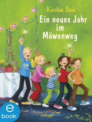 Wir Kinder aus dem Möwenweg 5. Ein neues Jahr im Möwenweg von Boie,  Kirsten, Engelking,  Katrin