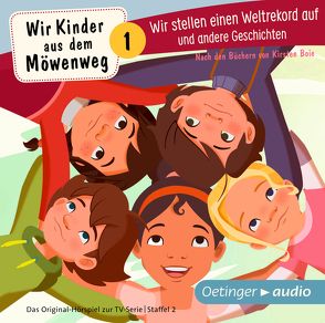 Wir Kinder aus dem Möwenweg 1. Wir stellen einen Weltrekord auf und andere Geschichten von Boie,  Kirsten, Constantin,  Chloë Lee, Cubela,  Jennifer, Doll,  Lotta, Draeger,  Kerstin, Elskis,  Marion, Frieden,  Jonatan, Leroy,  Florian, Marmon,  Uticha