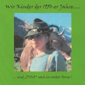 Wir Kinder der 1950-er Jahre von Paulmichl,  Liselotte