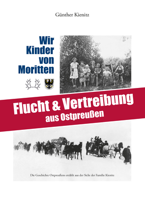 Wir Kinder von Moritten von Kienitz,  Günther