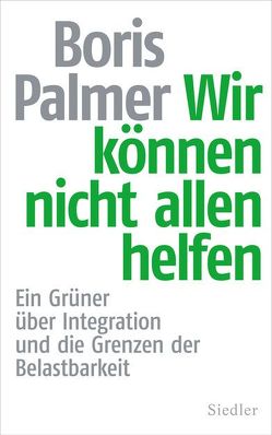 Wir können nicht allen helfen von Palmer,  Boris