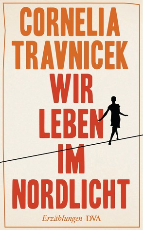 Wir leben im Nordlicht von Travnicek,  Cornelia