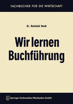 Wir lernen Buchführung von Hardt,  Reinhold