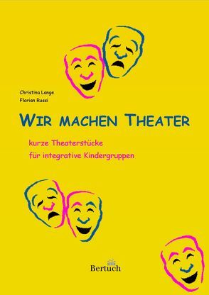 Wir machen Theater von Lange,  Christina, Russi,  Florian