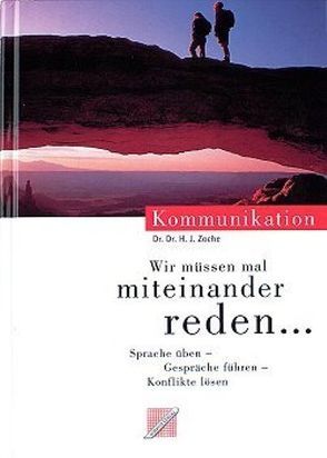 Wir müssen mal miteinander reden… von Großmann,  Günter, Zoche,  Hermann J