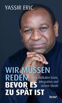 Wir müssen reden, bevor es zu spät ist von Eric,  Yassir