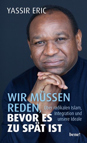 Wir müssen reden, bevor es zu spät ist von Eric,  Yassir