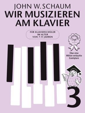 Wir musizieren am Klavier Band 3 – Neuauflage von Bosworth Music, Schaum,  John Wesley