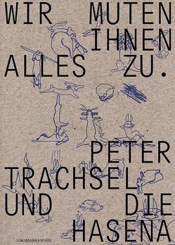 Wir muten Ihnen alles zu von Bill,  Linus, De Micheli,  Gina, Gohs,  Charlotte, Hiltbrunner,  Michael, Holdener,  Ginia, Kempker,  Bernd, Kempker,  Birgit, Matter,  Marc, Wächter,  Yost