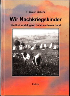 Wir Nachkriegskinder von Siebertz,  H Jürgen