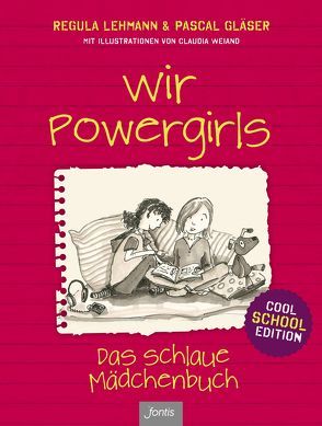 Wir Powergirls von Gläser,  Pascal, Lehmann,  Regula, Weiand,  Claudia