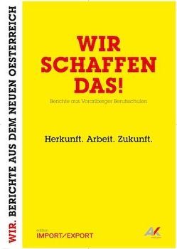 Wir schaffen das! von Hämmerle,  Hubert, Schmiederer,  Ernst