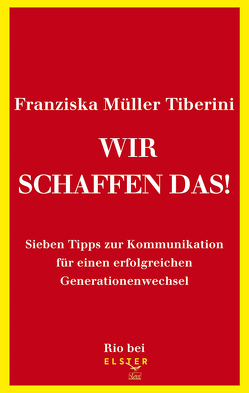 Wir schaffen das! von Tiberini,  Franziska Müller