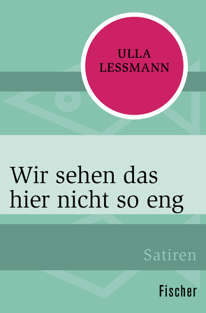 Wir sehen das hier nicht so eng von Lessmann,  Ulla