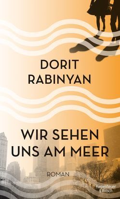 Wir sehen uns am Meer von Rabinyan,  Dorit