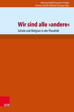 Wir sind alle »andere« von Domsgen,  Michael, Krobath,  Thomas, Schluss,  Henning, Tschida,  Susanne