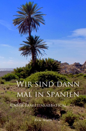 Wir sind dann mal in Spanien von Sturm,  Evie