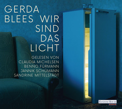 Wir sind das Licht von Blees,  Gerda, Fürmann,  Benno, Michelsen,  Claudia, Mittelstädt,  Sandrine, Schümann,  Jannik