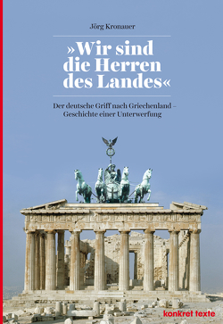 „Wir sind die Herren des Landes“ von Konicz,  Tomasz, Kronauer,  Jörg