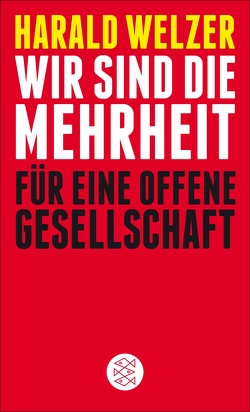 Wir sind die Mehrheit von Welzer,  Harald