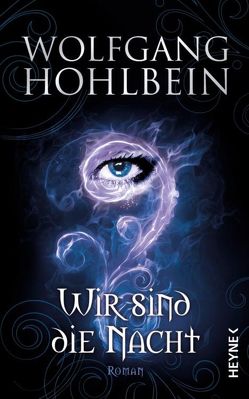 Wir sind die Nacht von Hohlbein,  Wolfgang