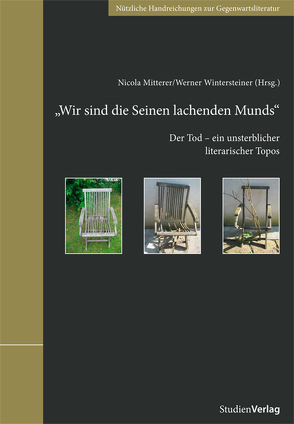 „Wir sind die Seinen lachenden Munds“ von Mitterer,  Nicola, Wintersteiner,  Werner