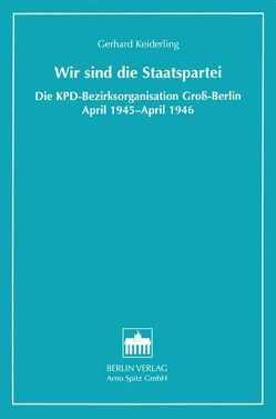 Wir sind die Staatspartei von Keiderling,  Gerhard