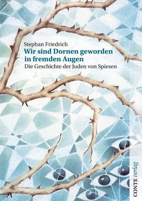 Wir sind Dornen geworden in fremden Augen von Friedrich,  Stephan