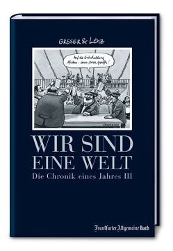 Wir sind eine Welt von Greser,  Achim, Lenz,  Heribert