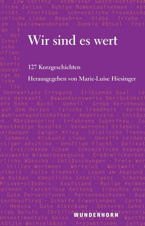 Wir sind es wert von Hiesinger,  Marie-Luise