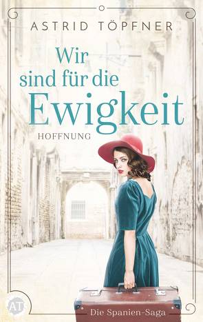 Wir sind für die Ewigkeit von Töpfner,  Astrid