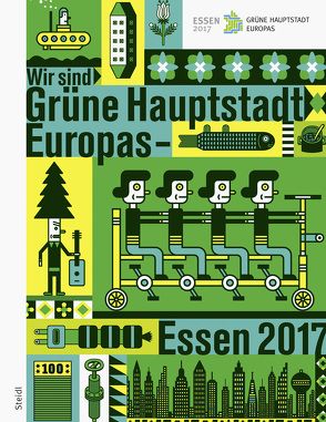 »Wir sind Grüne Hauptstadt Europas – Essen 2017«