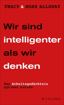 Wir sind intelligenter als wir denken von Alloway,  Ross, Alloway,  Tracy, Herbst,  Gabriele