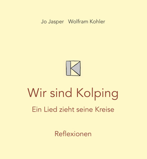 Wir sind Kolping von Jasper,  Jo, Köhler,  Wolfram