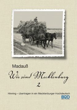 Wir sind Mecklenburg von Madauß,  Karl-Heinz