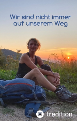 Wir sind nicht immer auf unserem Weg von Fromme,  Daniela