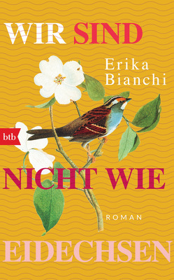 Wir sind nicht wie Eidechsen von Bianchi,  Erika, Schirach,  Viktoria von