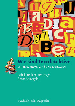 Wir sind Textdetektive von Souvignier,  Elmar, Trenk-Hinterberger,  Isabel