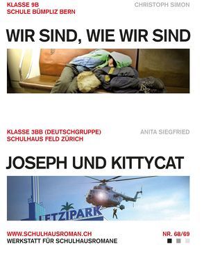 Wir sind, wie wir sind (68) / Joseph und Kittycat (69) von Siegfried,  Anita, Simon,  Christoph