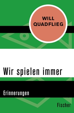 Wir spielen immer von Quadflieg,  Will