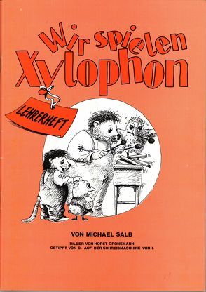 Wir spielen Xylophon von Salb,  Michael