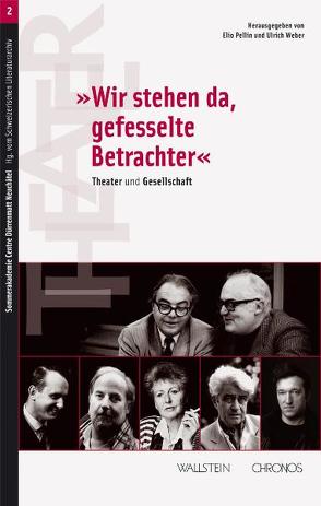 ‚Wir stehen da, gefesselte Betrachter‘ von Pellin,  Elio, Weber,  Ulrich